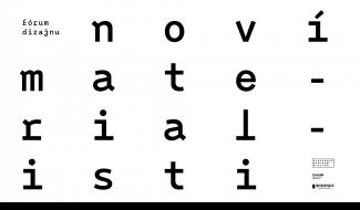 Noví materialisti – Fórum dizajnu 2026