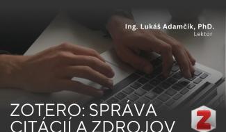 Workshop: Zotero – práca s literatúrou