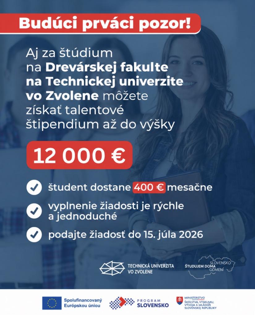 Talentové štipendium až do výšky 12 000 € pre študentov Drevárskej fakulty