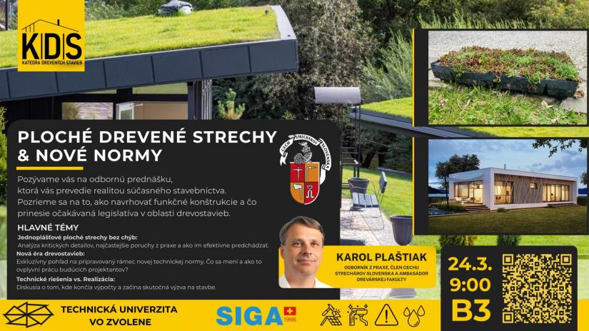 Odborná prednáška: PLOCHÉ DREVENÉ STRECHY & NOVÉ NORMY - Karol Plaštiak