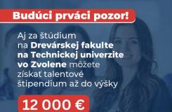 Talentové štipendium až do výšky 12 000 € pre študentov Drevárskej fakulty